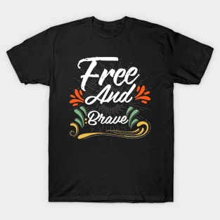 Free and Brave T-Shirt